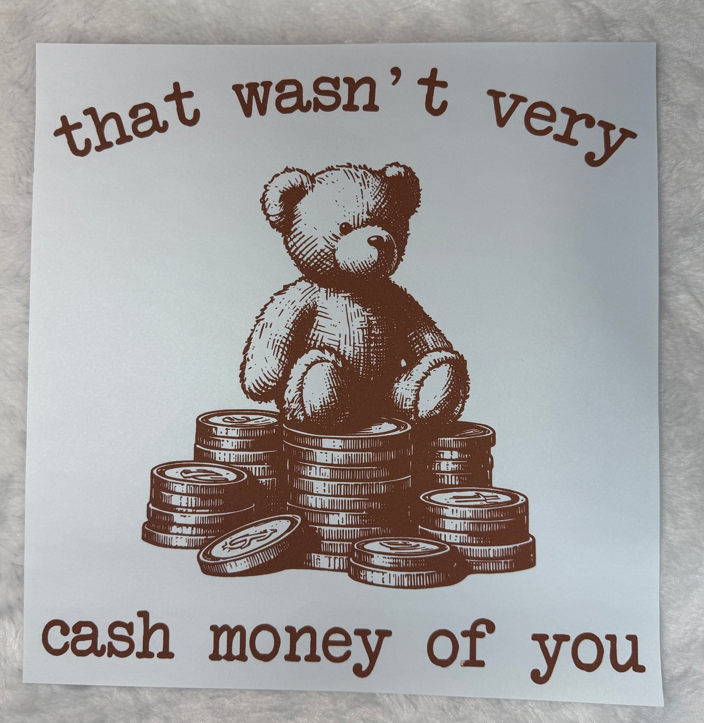 That wasn't very cash money