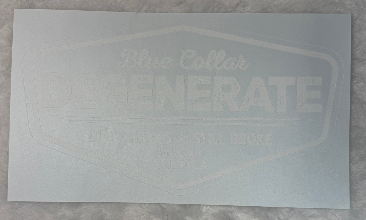 Blue Collar Degenerate