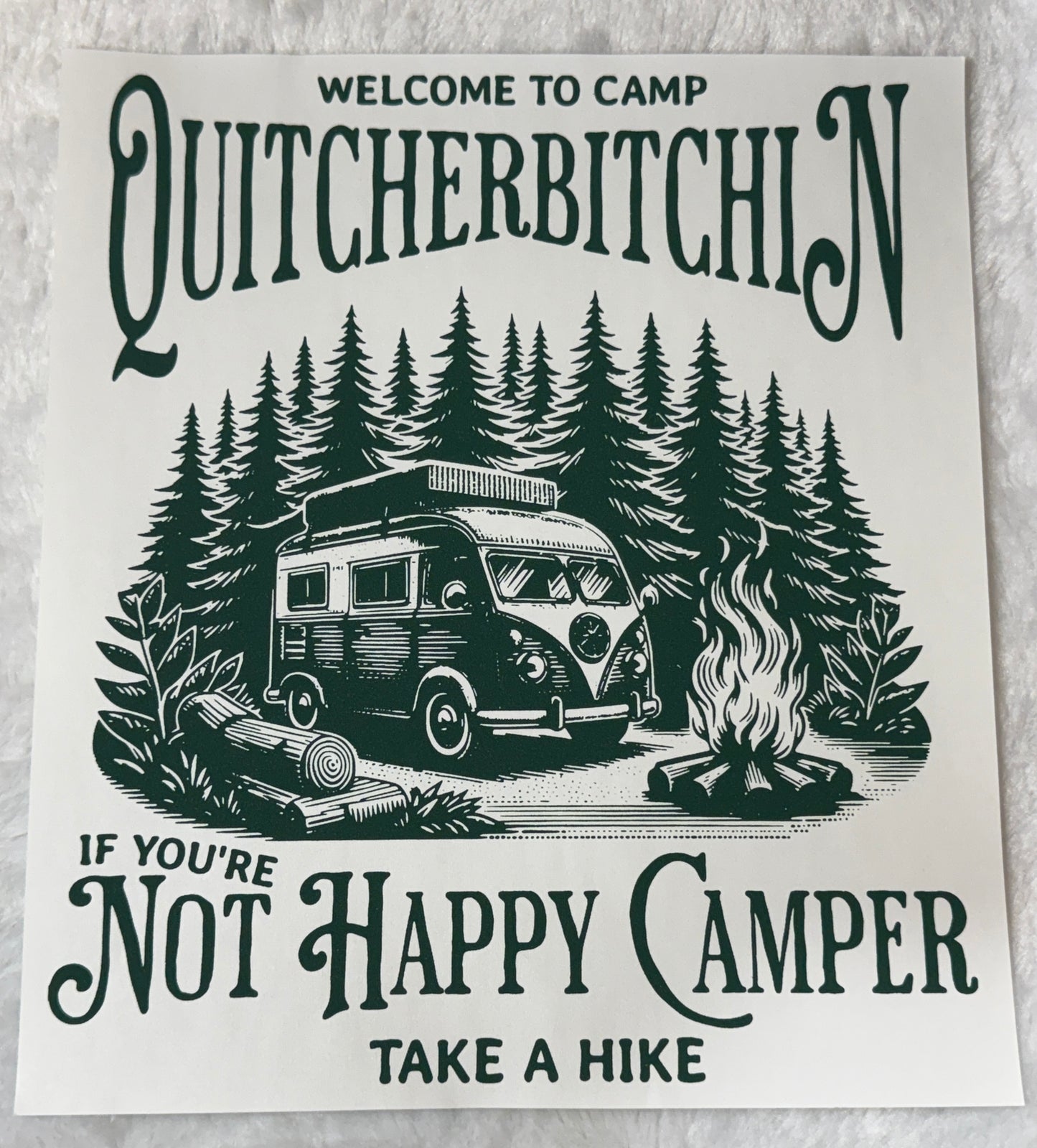 Camp Quitcherbitchin