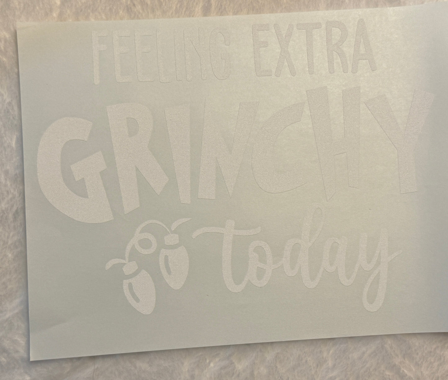 Feeling Extra Grinchy